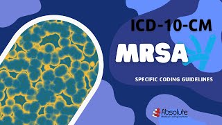 ICD10CM Specific Coding Guidelines  MethicillinResistant Staphylococcus Aureus MRSA [upl. by Asirb]