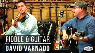 Fiddle and Guitar Harmonizing with David Varnado [upl. by Georgy]