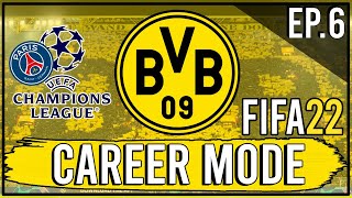 FIFA 22  Realistic Borussia Dortmund Career Mode  Episode 6  UCL Quarter Final Vs PSG [upl. by Pontius]