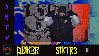 ANTIMATERIA SIXTR3 DEIKER PROD BLERTBEATS [upl. by Dell226]