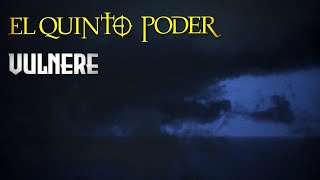 El Quinto Poder  VULNERE  Oficial Lyric video [upl. by Sihun978]