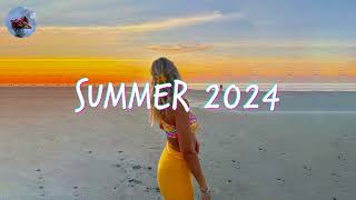 Best Summer Songs 2024 🍒 Summer Hits 2024 Playlist [upl. by Sam]