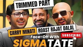 Carry Minati Trimmeddeleted Roast video  Roasted  Rajat dalal Roast  carryroastrajatdalal [upl. by Colton]