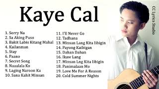 Kaye Cal Nonstop Song Compilation  OPM Playlist 2019 [upl. by Kieran]