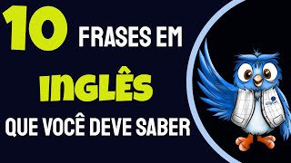 10 frases EM INGLÊS que você DEVE SABER [upl. by Anialad]