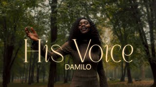 Damilo  His Voice Official Video [upl. by Orazio479]