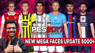 PES 2017  NEW MEGA FACES UPDATE 5000 [upl. by Yraccaz]