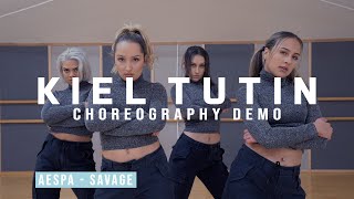 SAVAGE  aespa  Kiel Tutin Choreography Demo [upl. by Reldnahc]