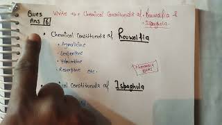 Write the Chemical constituents of Rauwolfia Ispaghula  Pharmacognosy rauwolfia ishaghula [upl. by Eisnil965]