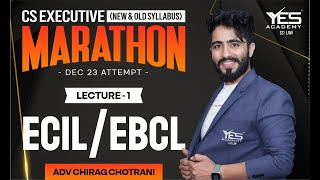 EBCLECIL MARATHON for Dec 23 Part 1  Old amp New Syllabus Adv Chirag Chotrani [upl. by Clemmie]