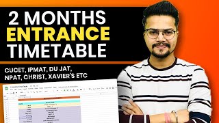 2 Months DETAILED TIMETABLE for CUCET IPMAT DU JAT Christ University NPAT etc [upl. by Ninon]