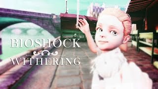 Bioshock  Withering [upl. by Walley]