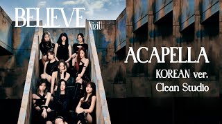 NiziU「BELIEVE」Korean Version ACAPELLA  Harmonization Adlibs  More  Review [upl. by Arutnev]