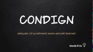 How to Pronounce CONDIGN in American English [upl. by Ahseram]