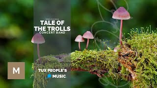 Tale of the Trolls Concert Band  Greg Fhiaras [upl. by Octavian]