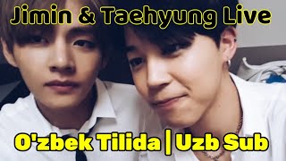 Jimin amp Taehyung Vlive 02062016  Ozbek Tilida  Uzb Sub 🇺🇿 [upl. by Claudio]