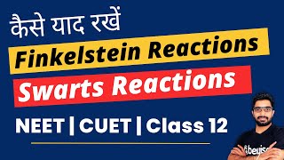 Learn Trick to remember Finkelstein amp Swarts Reactions for NEET 2024 Exam  Class 12  Sunil Sir [upl. by Ruhtra]