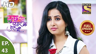 Kuch Rang Pyaar Ke Aise Bhi  कुछ रंग प्यार के ऐसे भी  Ep 43  Full Episode  8th Sep 2021 [upl. by Kcolttam803]