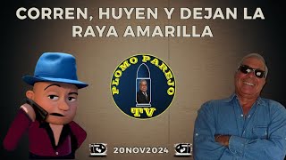 20NOV2024  PLOMO PAREJO  CORREN HUYEN Y DEJAN LA RAYA AMARILLAGOCHOOFICIAL [upl. by Balmuth]