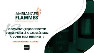 Tuto 12 Comment reconnecter votre poêle à granulés MCZ à votre box internet avec lapp Maestro [upl. by Ycram]