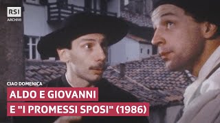 Aldo e Giovanni e quotI promessi sposiquot 1986  Ciao domenica  RSI ARCHIVI [upl. by Rakso]