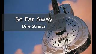 So Far Away remasterizada 1996  Dire Straits [upl. by Araz]