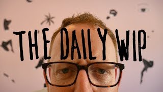 Unemployed videos  EP 97 The Daily WIP [upl. by Mara950]