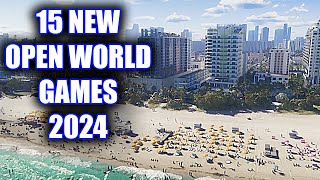 15 BRAND NEW Open World Games of 2024 And Beyond [upl. by Onitsoga]