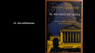 El mundo de sofia  Capitulo 14 Dos civilizaciones  Voz humana  Audiolibro [upl. by Leigha]