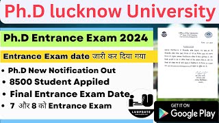 Phd Entrance की date जारी कर दिया गया  lucknow university phd entrance exam date 2024 lu phd [upl. by Alroi51]