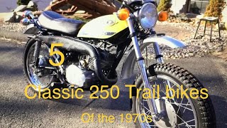 5 Classic 250 Trail bikes from the 70s [upl. by Kamat11]