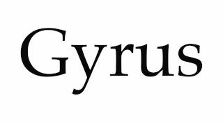 How to Pronounce Gyrus [upl. by Malcah]