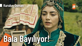 Bala Hatun bayılıyor  KurulusOsman 95 Bölüm [upl. by Ahsiuqal]