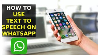 How To Use Text To Speech in WhatsApp [upl. by Noll530]