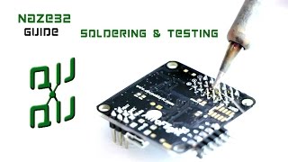 How to test and solder the Naze32 Flight Controller Acro amp Full [upl. by Anida]