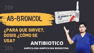 AB BRONCOL para que sirve como se usa cual es la dosis 💊antibióticos [upl. by Ahseina]