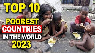 TOP 10 The Poorest Countries In The World 2023  Awesome Top 10 [upl. by Alfred74]