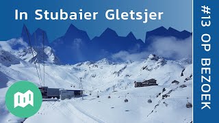 In het skigebied van Stubaier Gletsjer  Op bezoek 13 [upl. by Llenrrad]