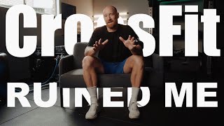 CrossFit Ruined Me [upl. by Carolyn]