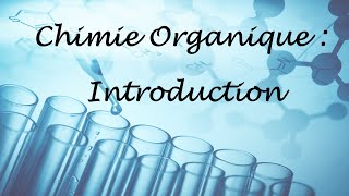 Introduction à la chimie organique [upl. by Cindy903]