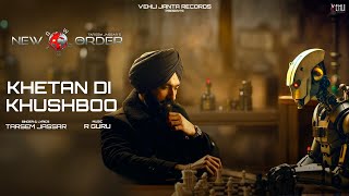 Kheta Di Khushboo Lyrical Video Tarsem Jassar  R Guru  New Order  Latest Punjabi Song [upl. by Worth8]