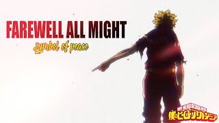 Farewell All Might  Symbol of Peace [upl. by Leone]