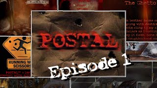 POSTAL 1 Episode 1  Never Thought Id Be Playing This [upl. by Fawn]