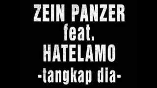 ZEIN PANZER ft HATELAMO  TANGKAP DIA [upl. by Alikam572]