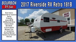 2017 Riverside RV Retro 181B Travel Trailer  Bourbon RV Center [upl. by Vinna]