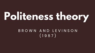 Politeness Theory  Brown and Levinson  Semantics  UrduHindi explained linguistics theories [upl. by Euginom]