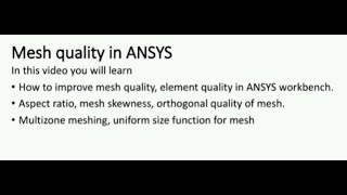 Ansys Workbench Mesh Quality  Skewness  Aspect Ratio  Orthogonal [upl. by Kohcztiy12]