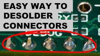 Easy Way to Desolder and Remove Through Hole Connectors or Components [upl. by Arinay]