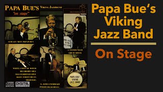 Papa Bues Viking Jazz Band – On Stage Full Album [upl. by Timmi]