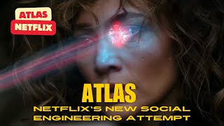 Atlas Netflix new social engineering attempt regarding humanAI cooperation [upl. by Sillert]